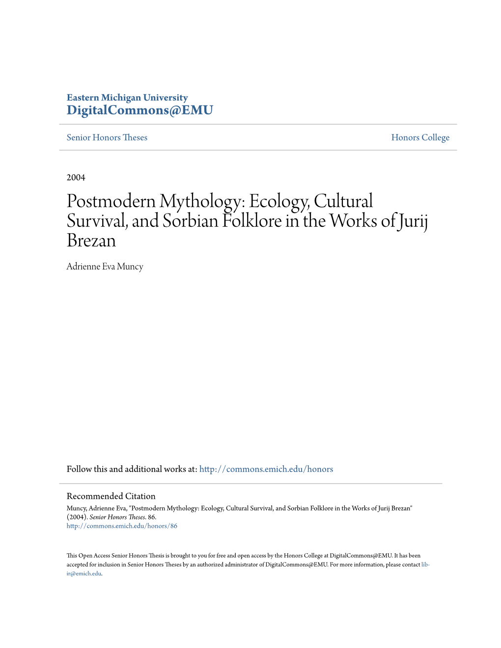 Postmodern Mythology: Ecology, Cultural Survival, and Sorbian Folklore in the Works of Jurij Brezan Adrienne Eva Muncy