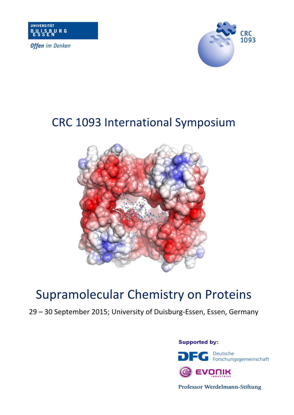 Supramolecular Chemistry on Proteins 29 – 30 September 2015; University of Duisburg‐Essen, Essen, Germany