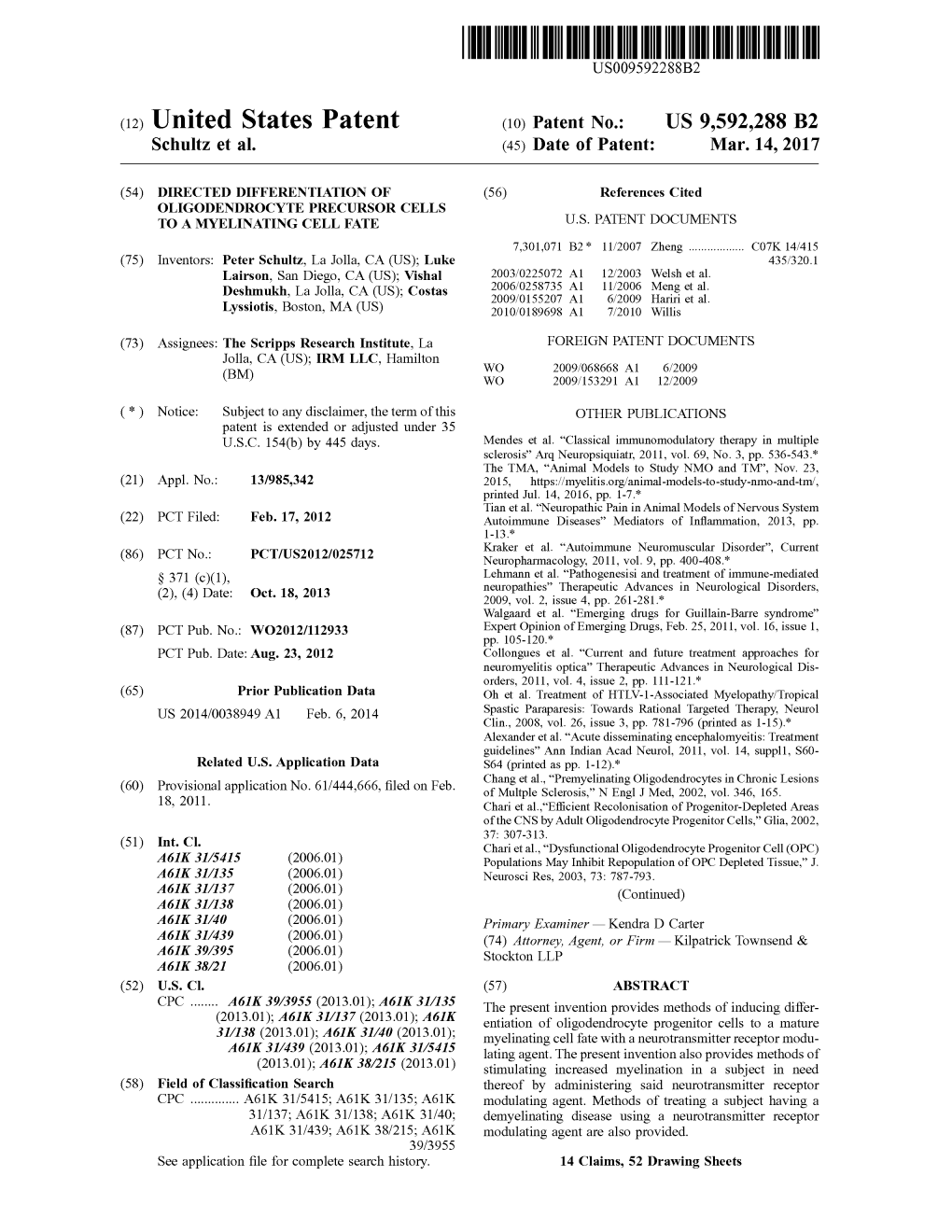 (12) United States Patent (10) Patent No.: US 9,592.288 B2 Schultz Et Al