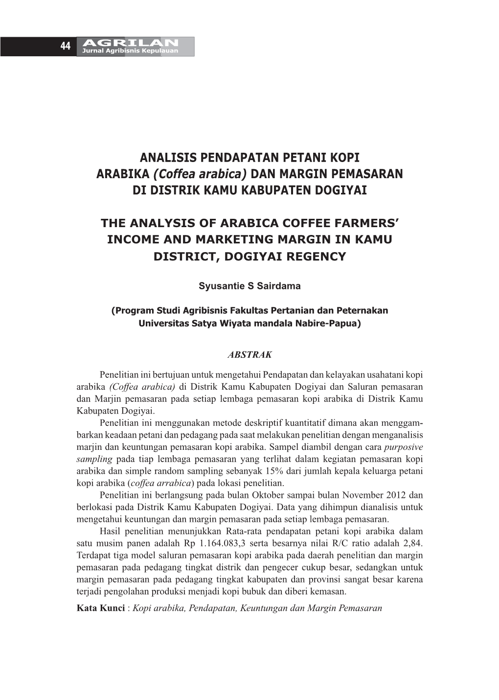 ANALISIS PENDAPATAN PETANI KOPI ARABIKA (Coffea Arabica) DAN MARGIN PEMASARAN DI DISTRIK KAMU KABUPATEN DOGIYAI