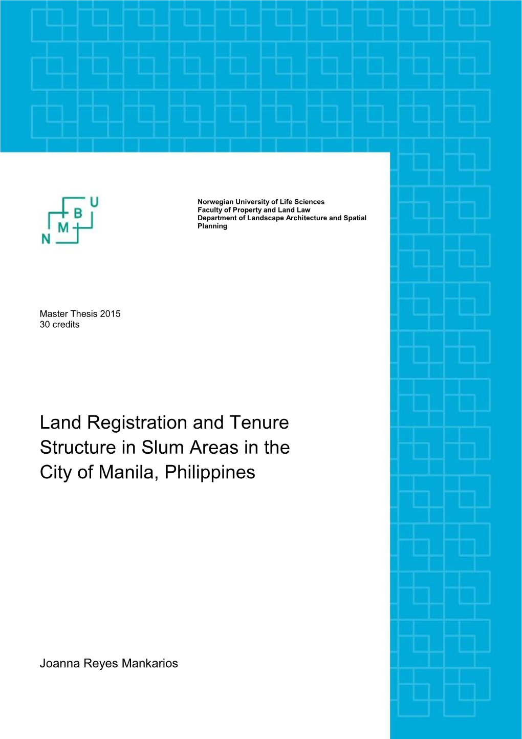 Land Registration and Tenure Structure in Slum Areas in the City of Manila, Philippines