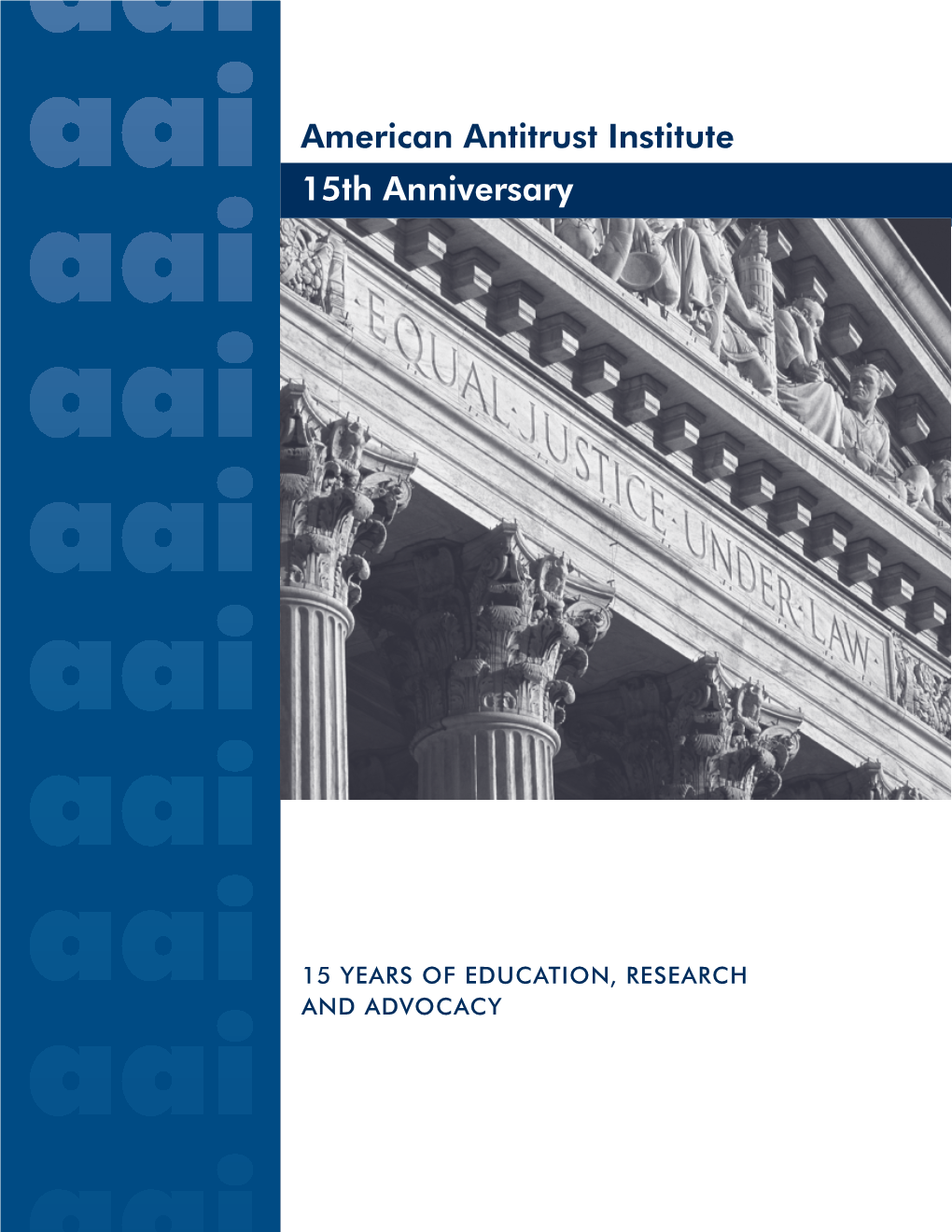 American Antitrust Institute 15Th Anniversary