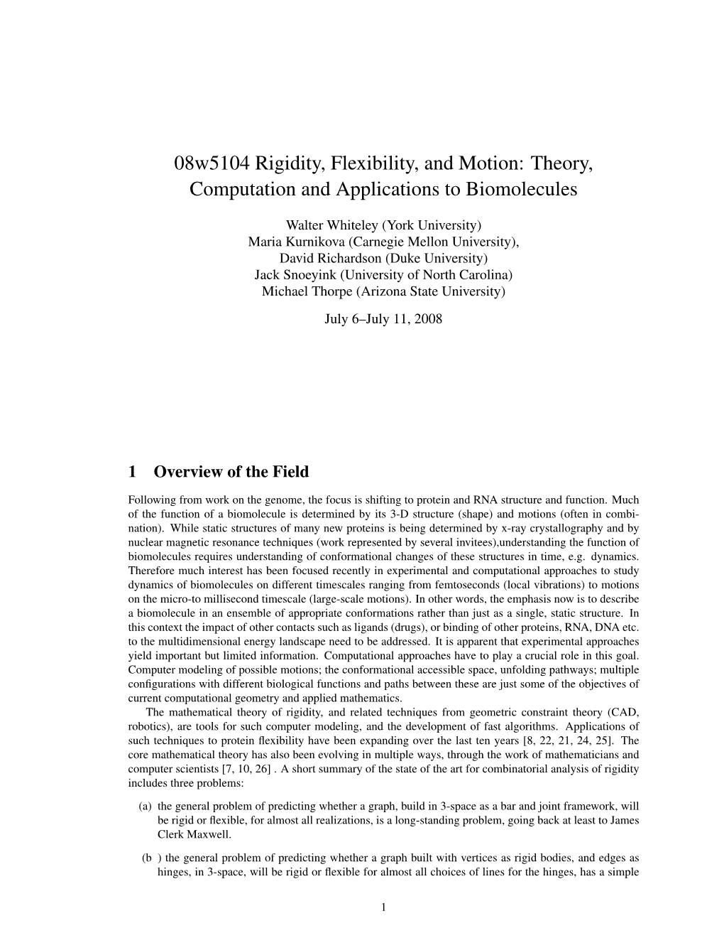 08W5104 Rigidity, Flexibility, and Motion: Theory, Computation and Applications to Biomolecules