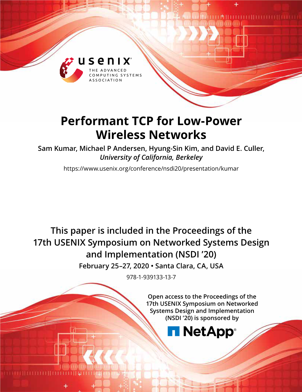 Performant TCP for Low-Power Wireless Networks Sam Kumar, Michael P Andersen, Hyung-Sin Kim, and David E