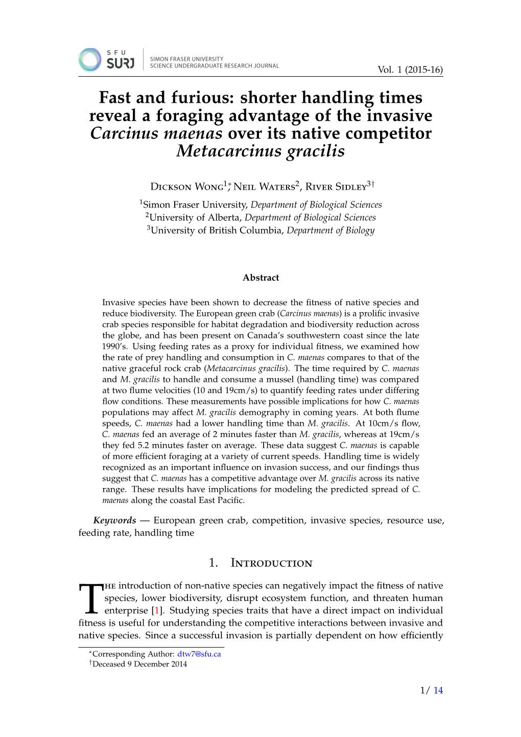 Shorter Handling Times Reveal a Foraging Advantage of the Invasive Carcinus Maenas Over Its Native Competitor Metacarcinus Gracilis