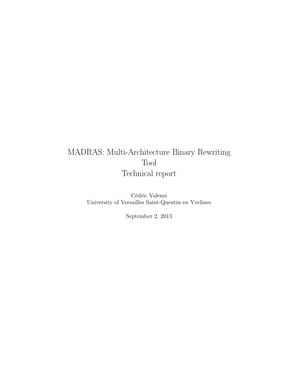 MADRAS: Multi-Architecture Binary Rewriting Tool Technical Report