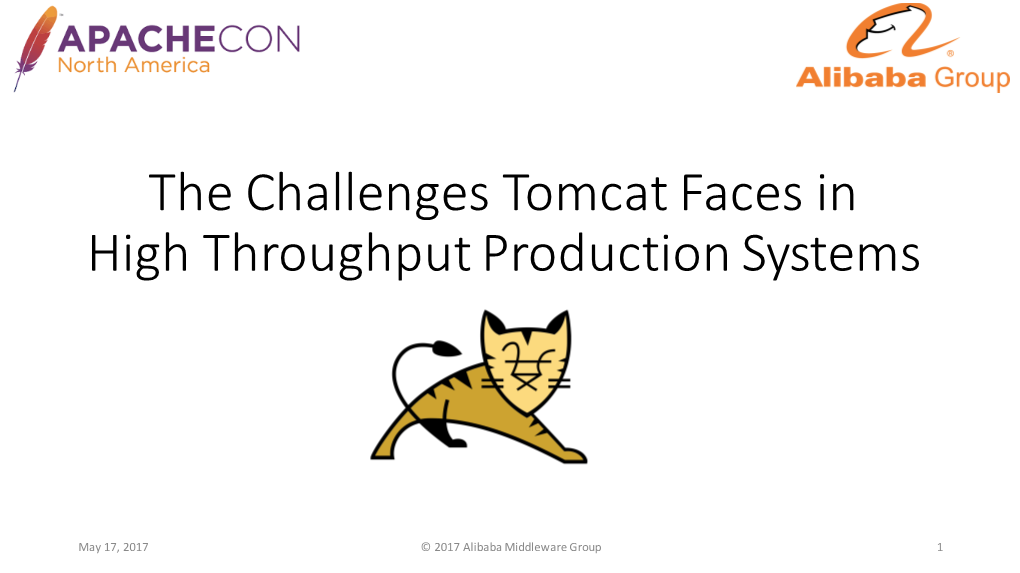 The Challenges Tomcat Faces in High Throughput Production Systems