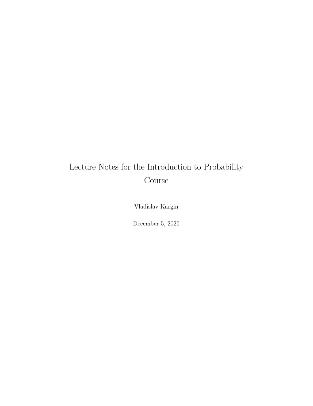 Lecture Notes for the Introduction to Probability Course