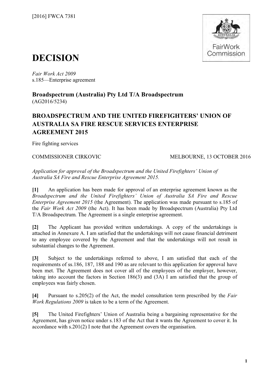 Broadspectrum (Australia) Pty Ltd T/A Broadspectrum (AG2016/5234)