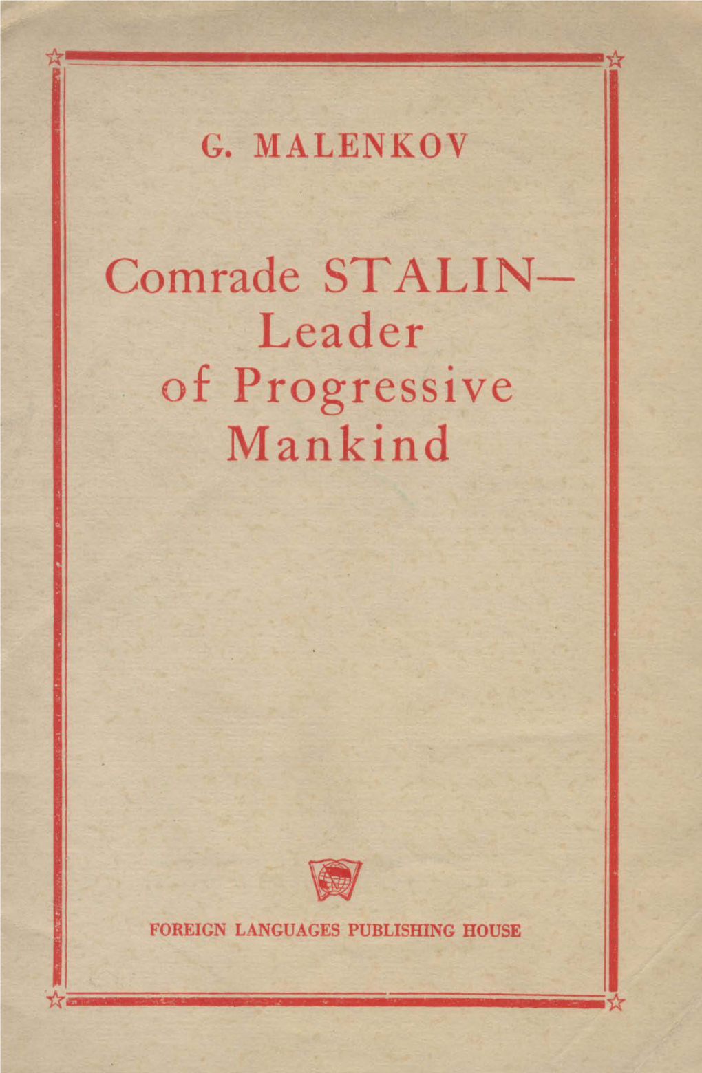 Comrade ST ALIN- Leader of Progressive Mankind