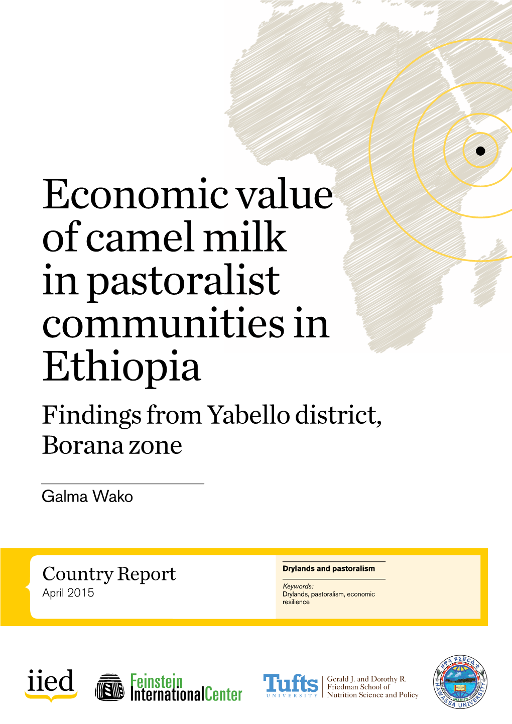 Economic Value of Camel Milk in Pastoralist Communities in Ethiopia Findings from Yabello District, Borana Zone