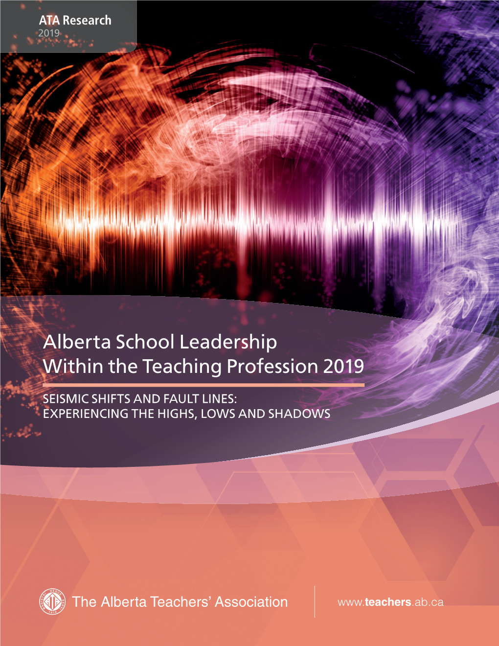 Alberta School Leadership Within the Teaching Profession 2019