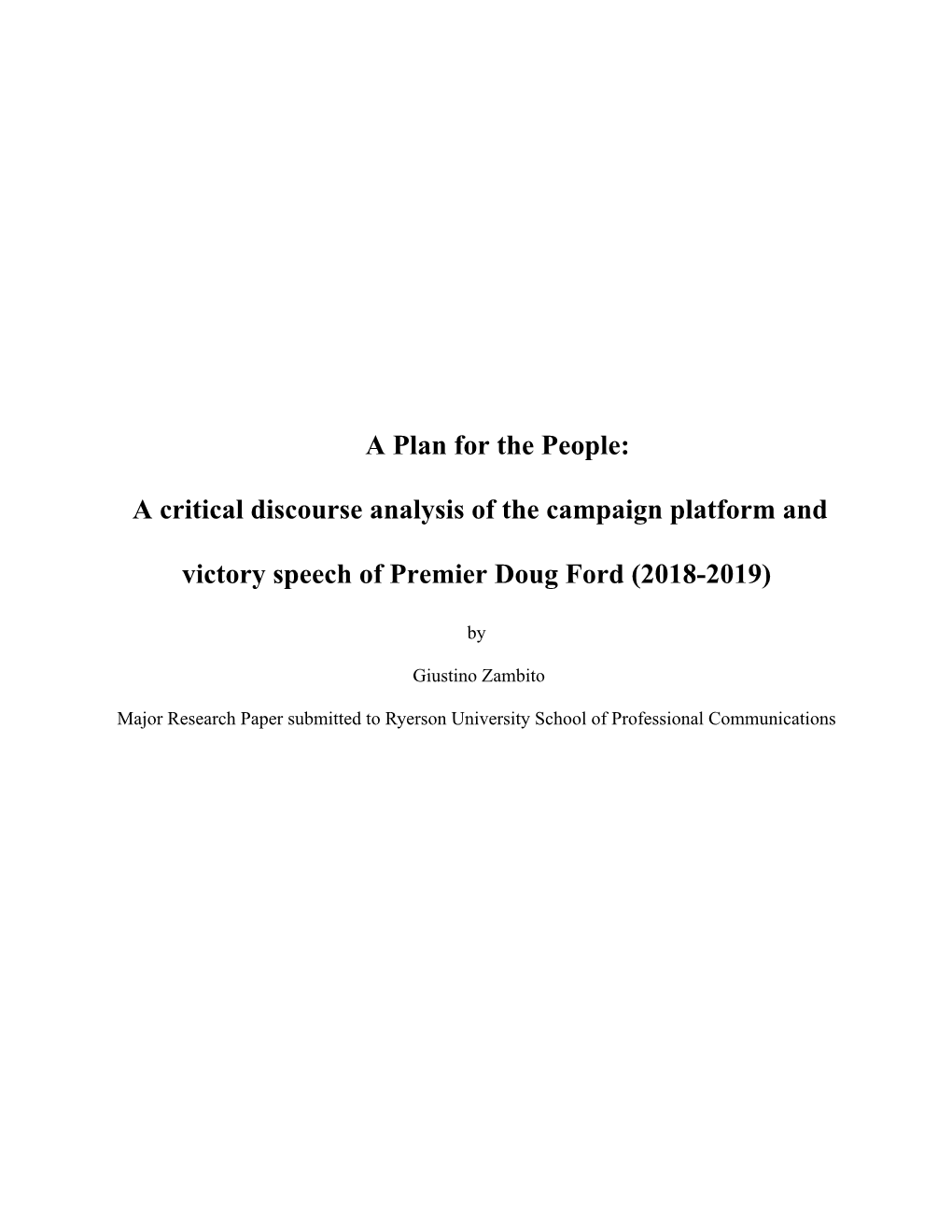 A Critical Discourse Analysis of the Campaign Platform and Victory