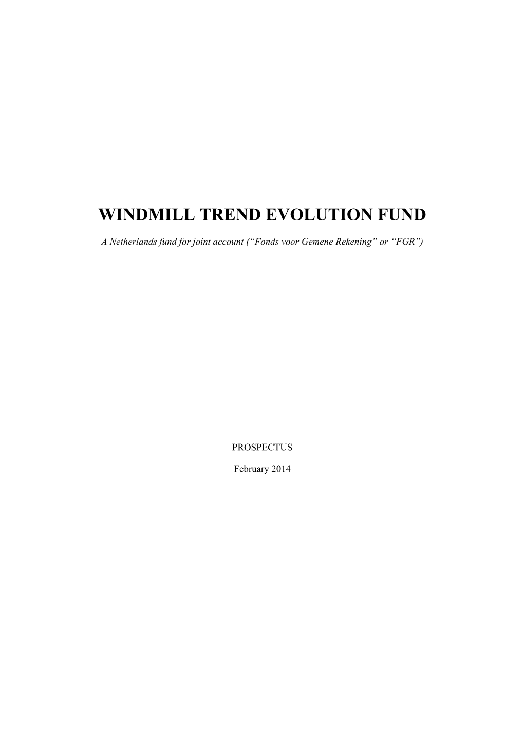 Windmill Trend Evolution Fund