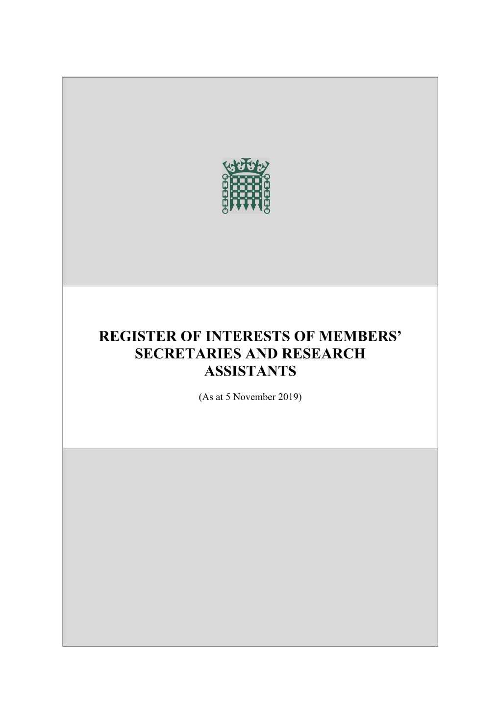 Register of Interests of Members' Secretaries and Research Assistants