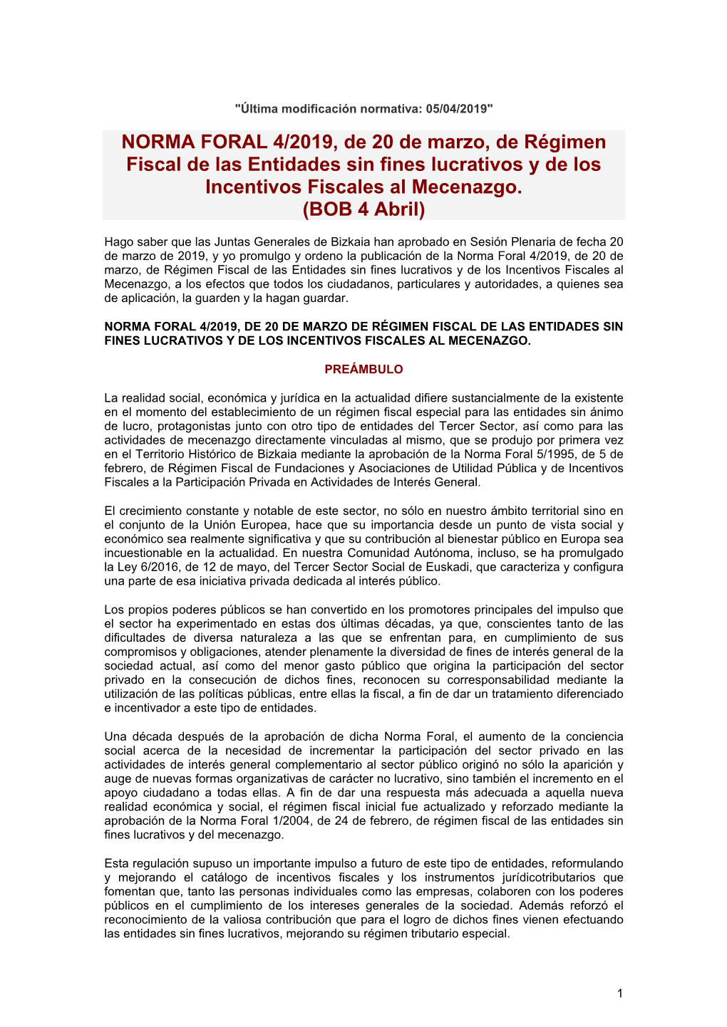 NORMA FORAL 4/2019, De 20 De Marzo, De Régimen Fiscal De Las Entidades Sin Fines Lucrativos Y De Los Incentivos Fiscales Al Mecenazgo