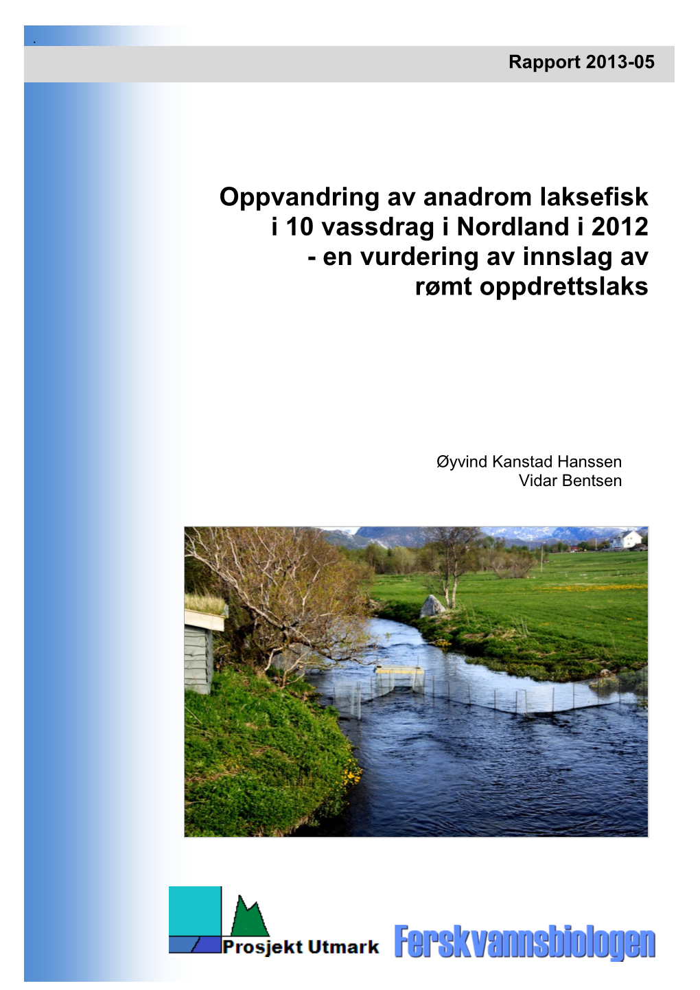 Oppvandring Av Anadrom Laksefisk I 10 Vassdrag I