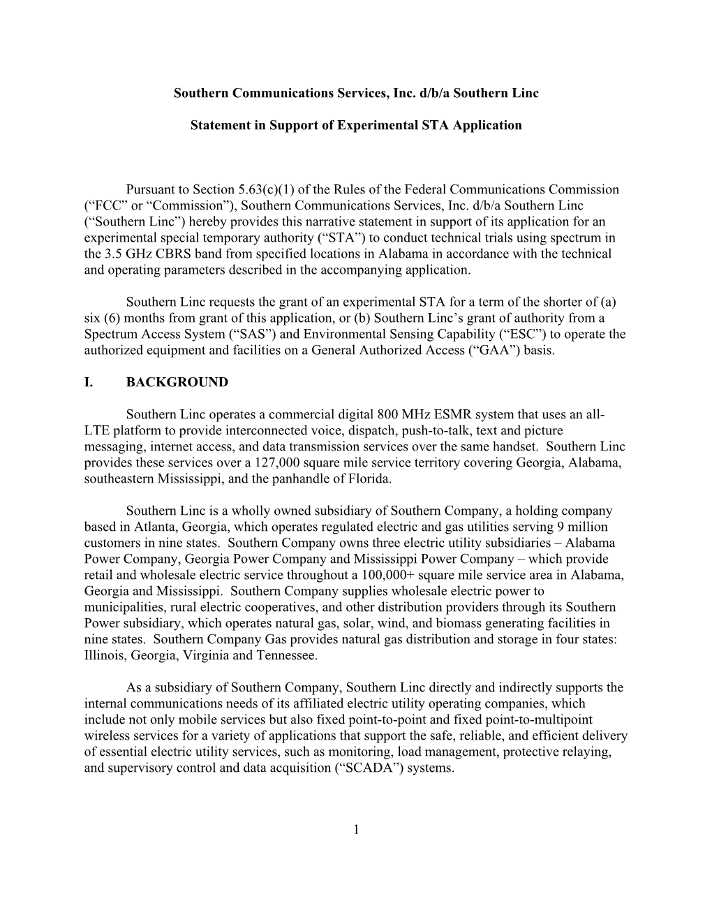 1 Southern Communications Services, Inc. D/B/A Southern Linc Statement in Support of Experimental STA Application Pursuant to Se