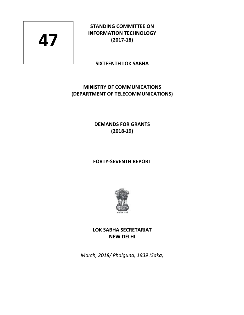 Standing Committee on Information Technology (2017-18) Sixteenth Lok Sabha Ministry of Communications (Department of Telecommuni