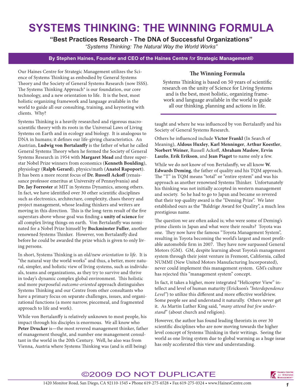 SYSTEMS THINKING: the WINNING FORMULA “Best Practices Research - the DNA of Successful Organizations” “Systems Thinking: the Natural Way the World Works”