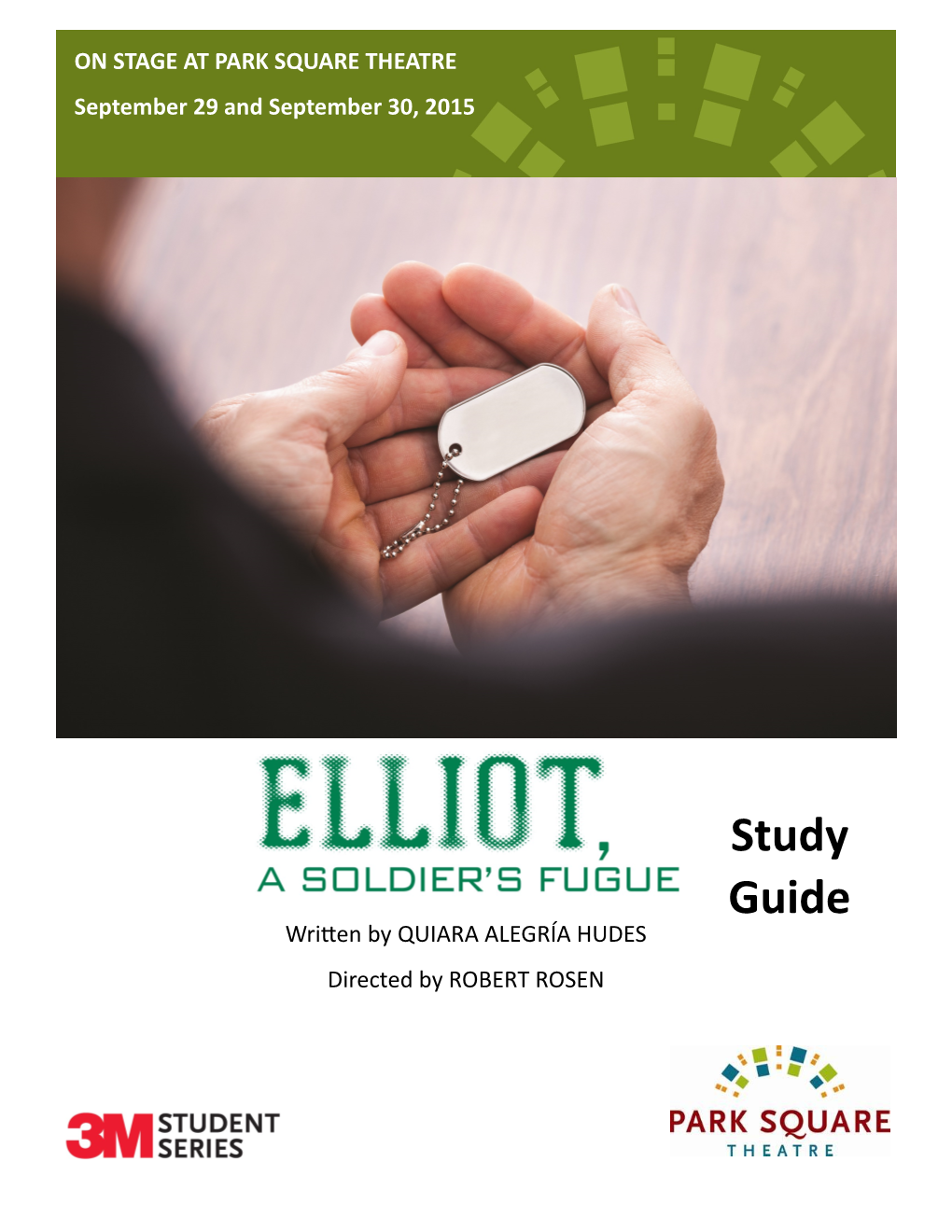 Elliot, a Soldier's Fugue Focusing the Thematic Struc- Ture on Elliot Himself Instead of His Father Or Grandfather? How Is the Play His Fugue?