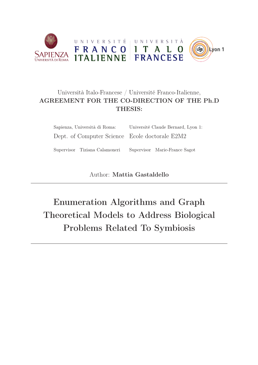 Enumeration Algorithms and Graph Theoretical Models to Address Biological Problems Related to Symbiosis