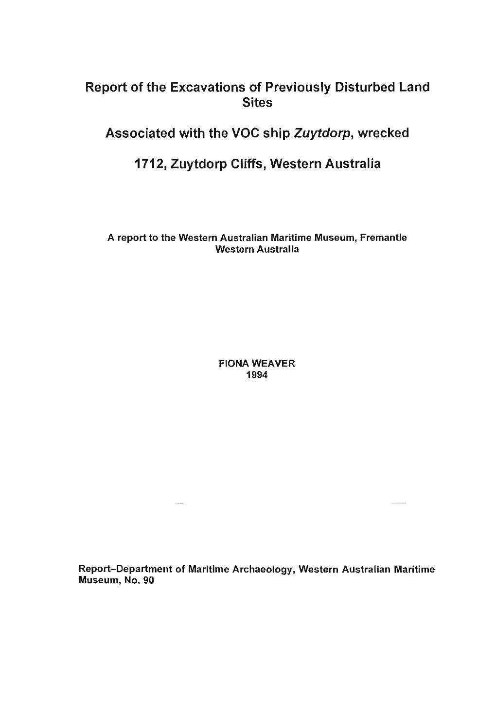Zuytdorp Report Land Site 1990 Report of the Excavations of Previously Disturbed Land Sites