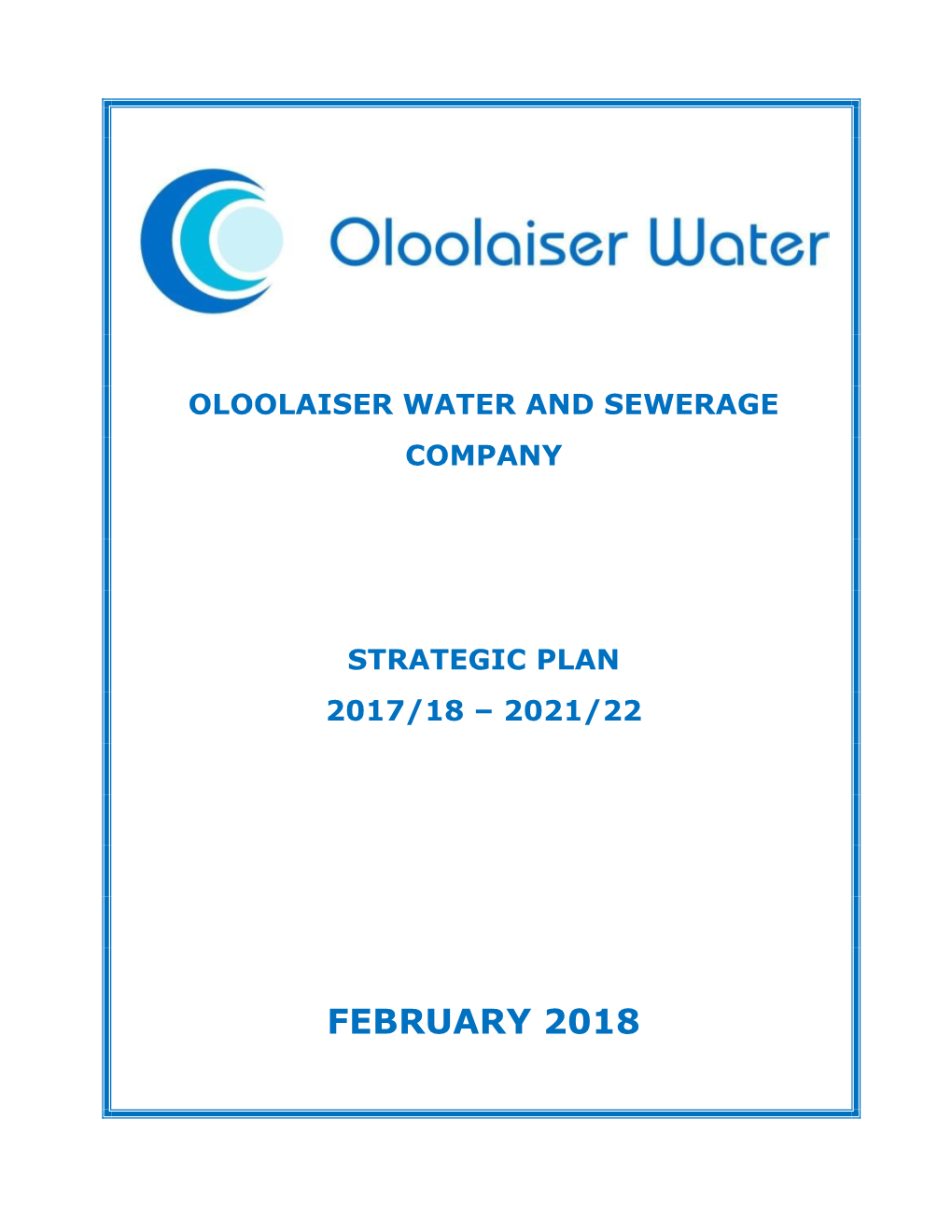 Oloolaiser Water and Sewerage Company Strategic Plan 2017/18