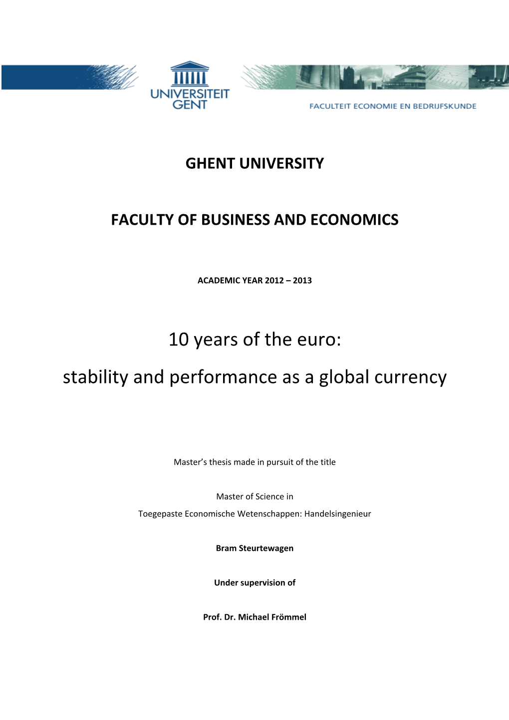 10 Years of the Euro: Stability and Performance As a Global Currency