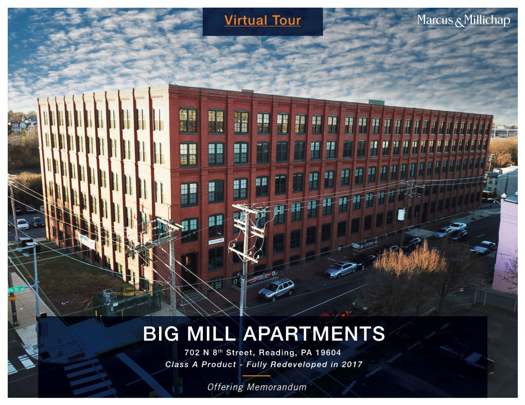BIG MILL APARTMENTS 702 N 8Th Street, Reading, PA 19604 Class a Product - Fully Redeveloped in 2017
