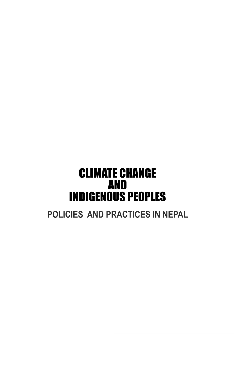 Climate Change and Indigenous Peoples Policies and Practices in Nepal