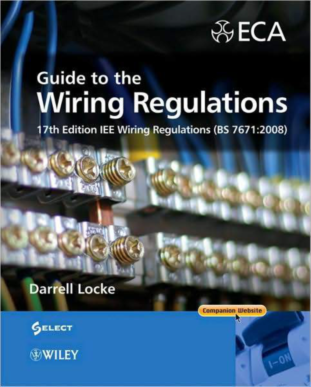 IEE Wiring Regulations 17Th Edition, Published During January 2008