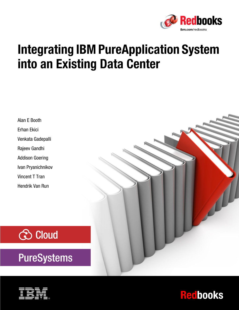 Integrating IBM Pureapplication System Into an Existing Data Center