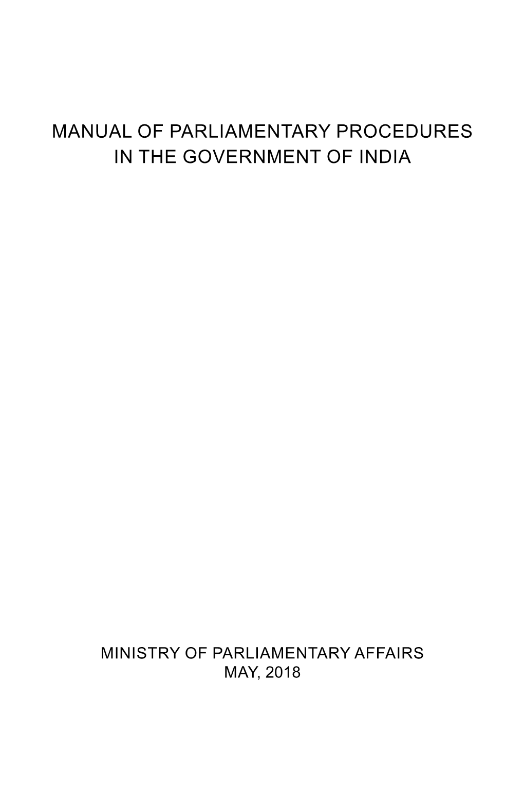 Manual of Parliamentary Procedures in the Government of India