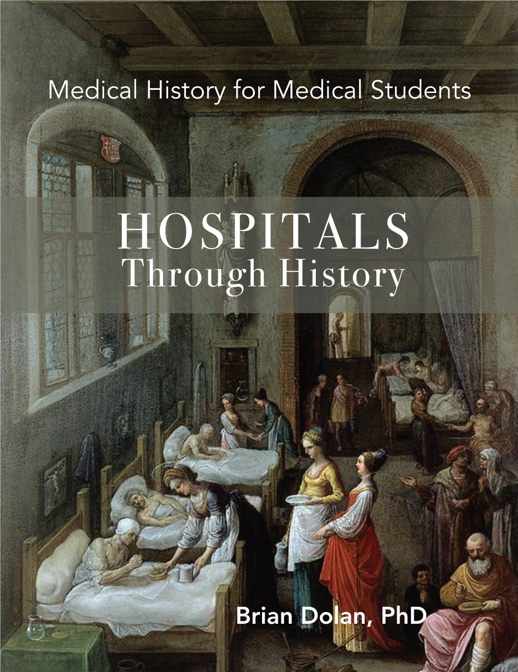HOSPITALS Through History