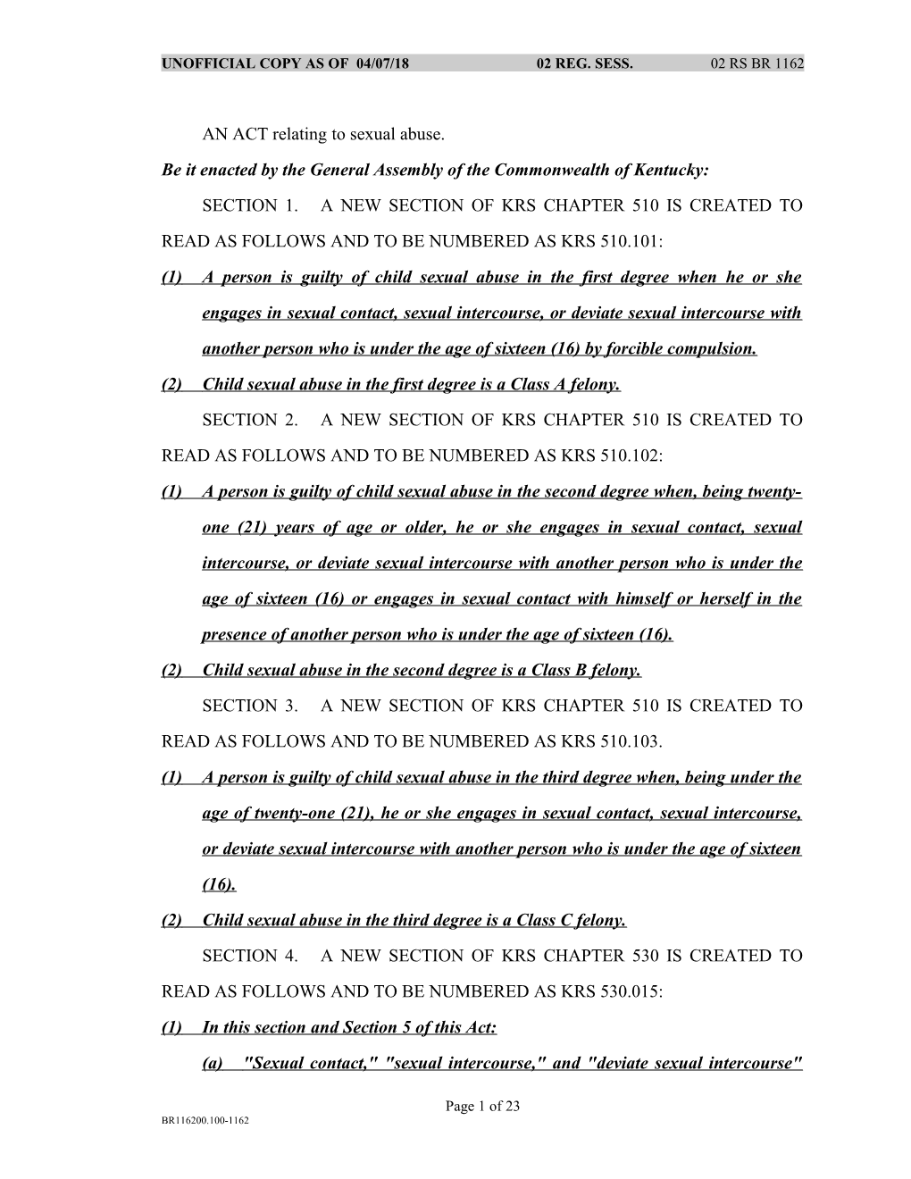 Unofficial Copy As of 12/17/01 02 Reg. Sess. 02 Rs Br 1162