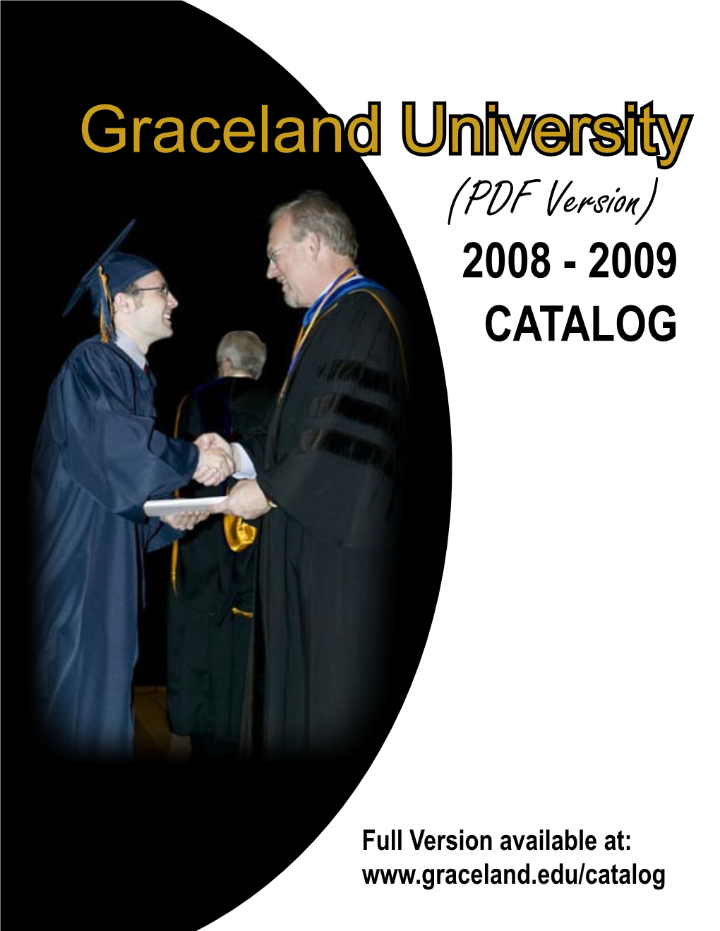 2009 Graceland University Catalog