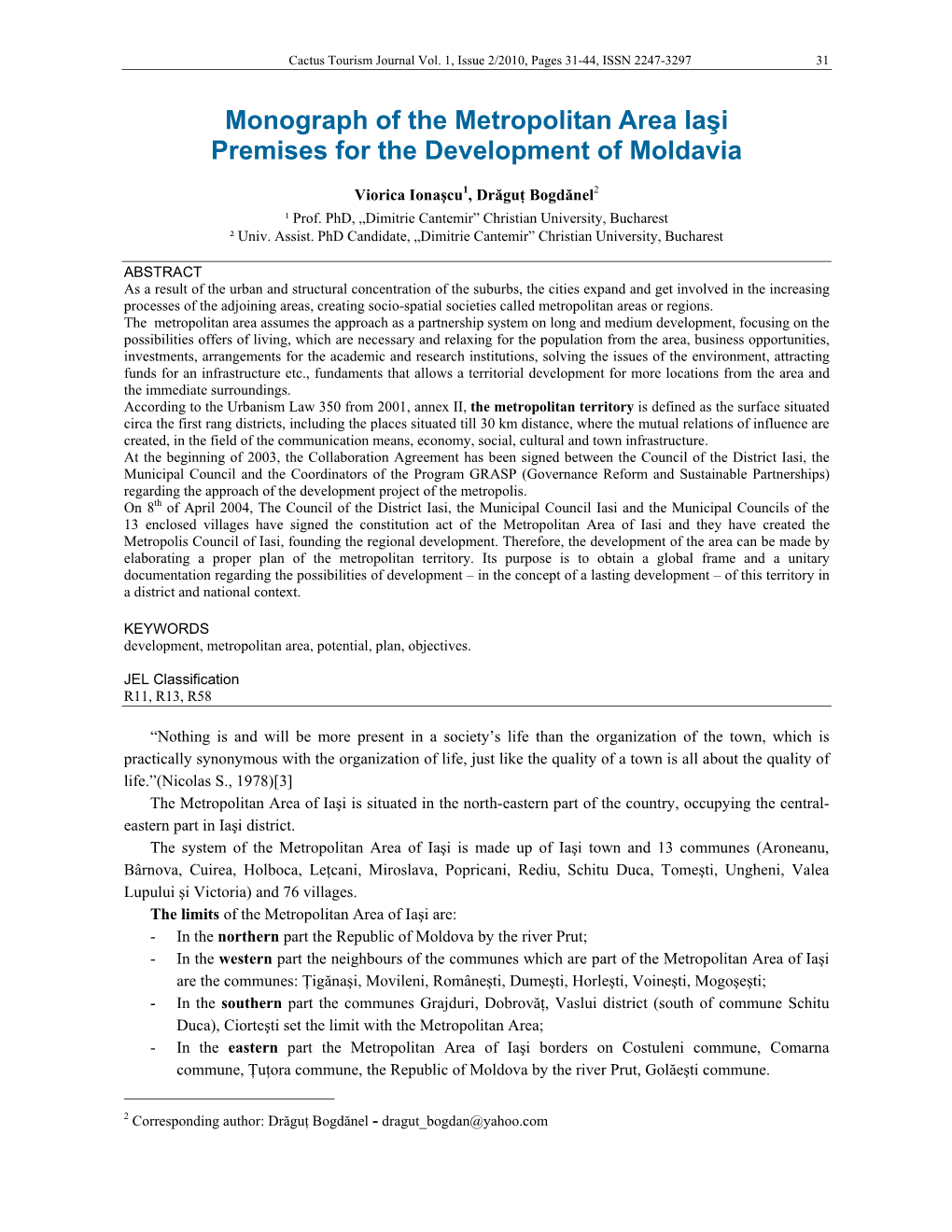 Monograph of the Metropolitan Area Iaşi Premises for the Development of Moldavia
