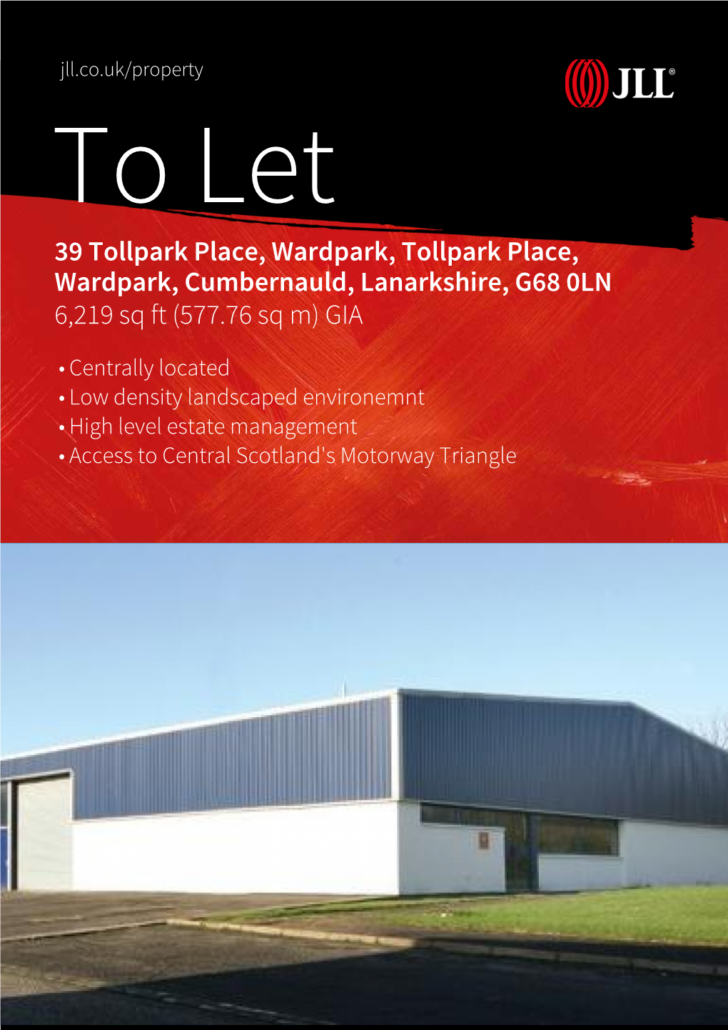 39 Tollpark Place, Wardpark, Tollpark Place, Wardpark, Cumbernauld, Lanarkshire, G68 0LN 6,219 Sq Ft (577.76 Sq M) GIA