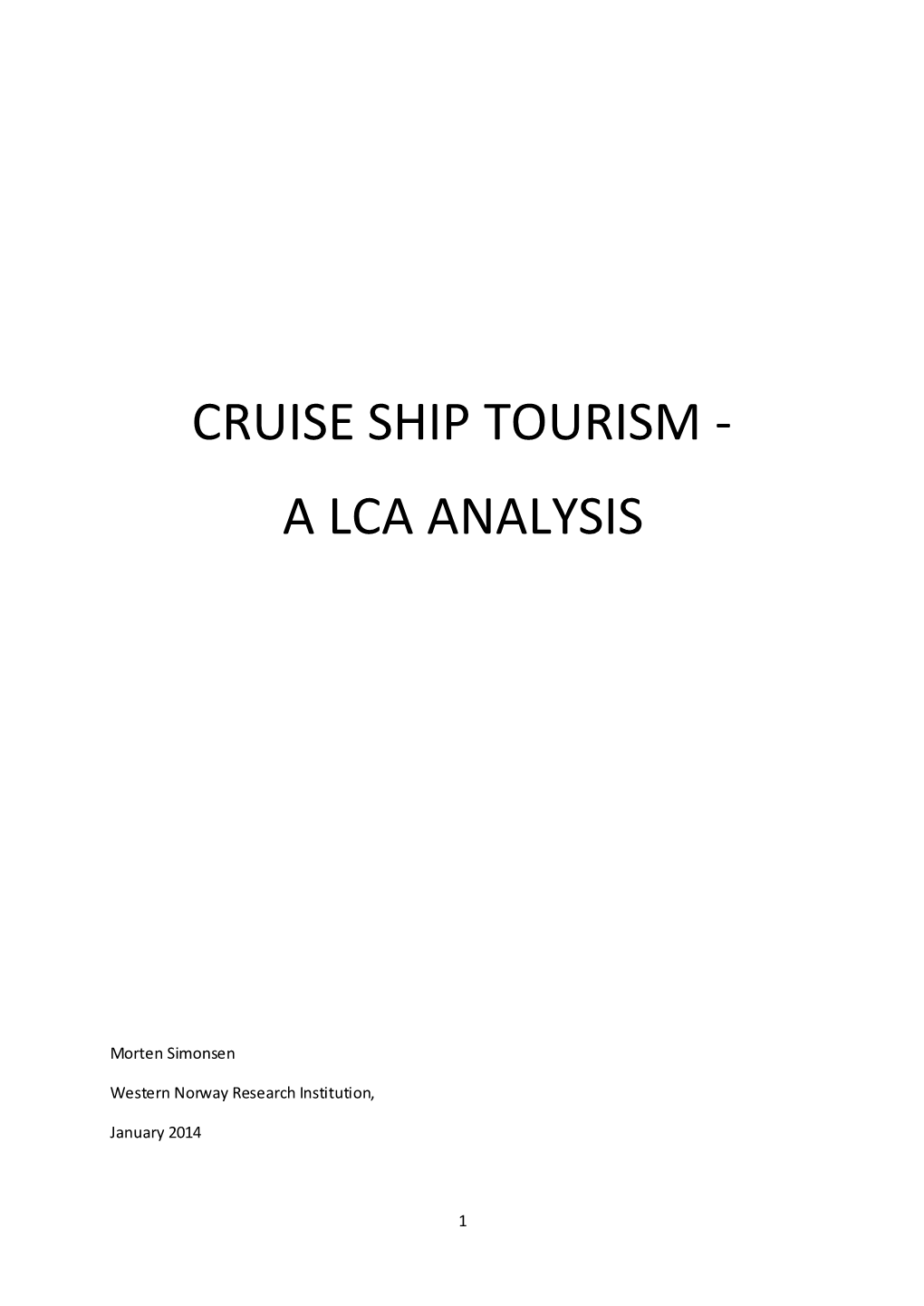 Cruise Ship Tourism - a Lca Analysis