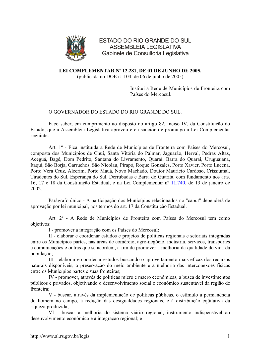 ESTADO DO RIO GRANDE DO SUL ASSEMBLÉIA LEGISLATIVA Gabinete De Consultoria Legislativa