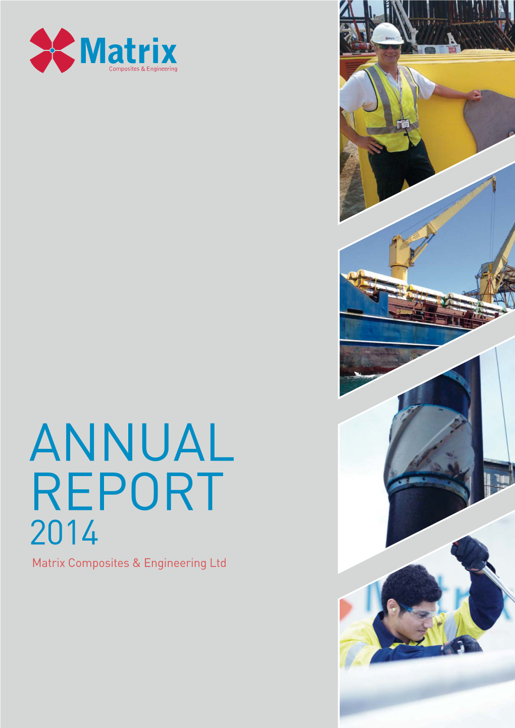 2014 Annual Report for Matrix Composites & Engineering Ltd (Matrix)