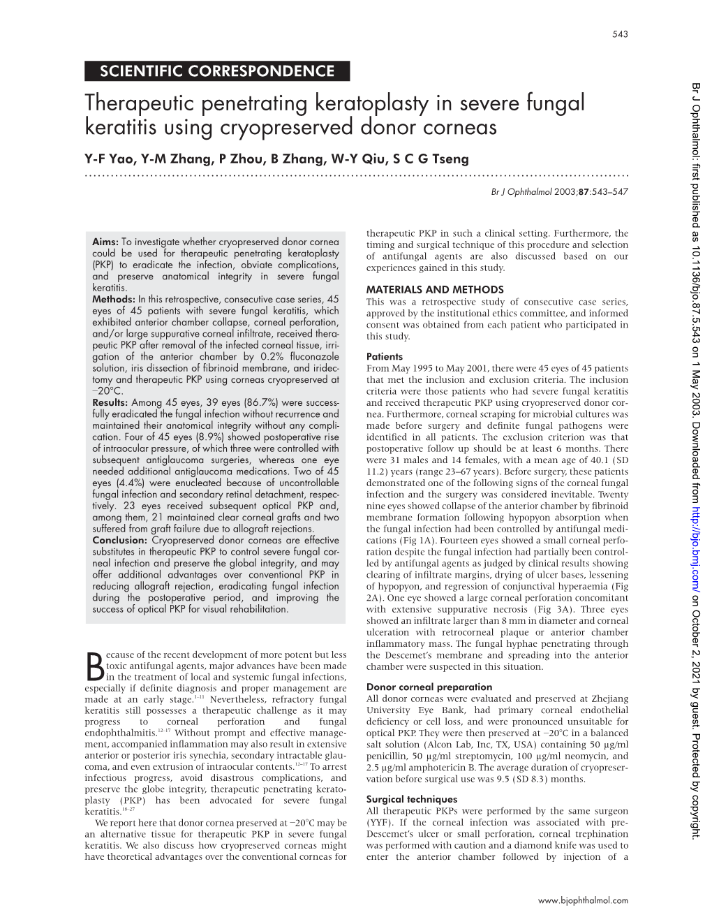 Therapeutic Penetrating Keratoplasty in Severe Fungal Keratitis Using Cryopreserved Donor Corneas Y-F Yao, Y-M Zhang, P Zhou, B Zhang, W-Y Qiu,Scgtseng