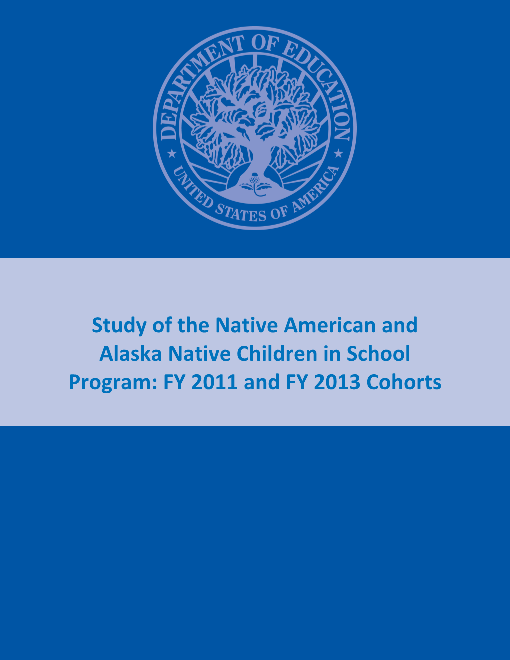 A Study of the Native American and Alaska Native Children in School