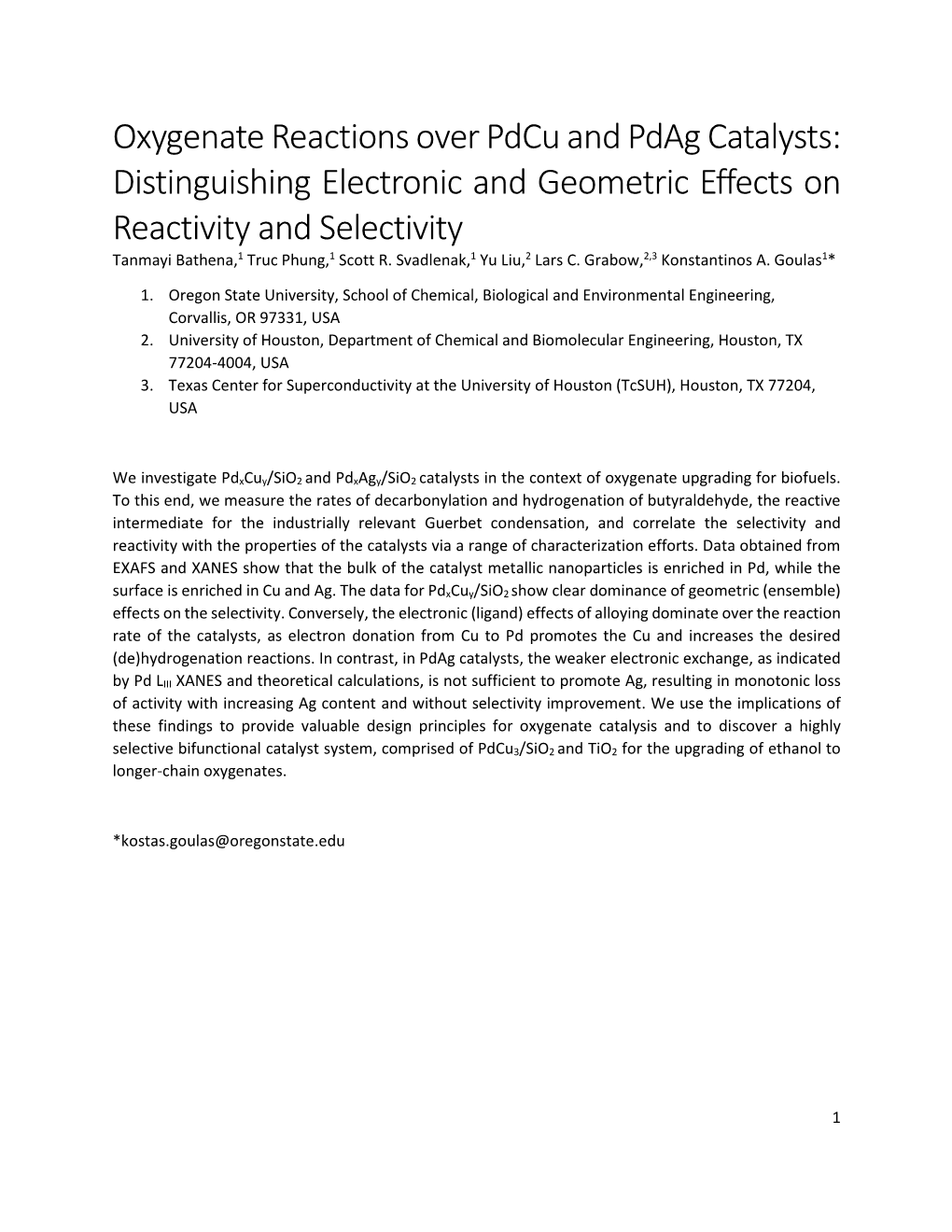 Oxygenate Reactions Over Pdcu and Pdag Catalysts: Distinguishing Electronic and Geometric Effects on Reactivity and Selectivity Tanmayi Bathena,1 Truc Phung,1 Scott R