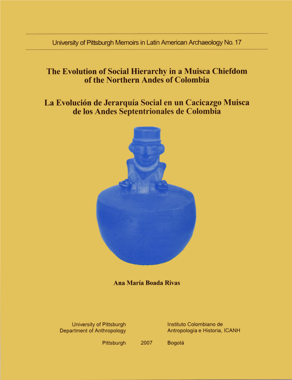 The Evolution of Social Hierarchy in a Muisca Chiefdom of the Northern Andes of Colombia
