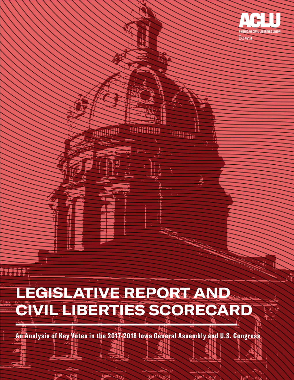 Legislative Report and Civil Liberties Scorecard 1 Table of Contents