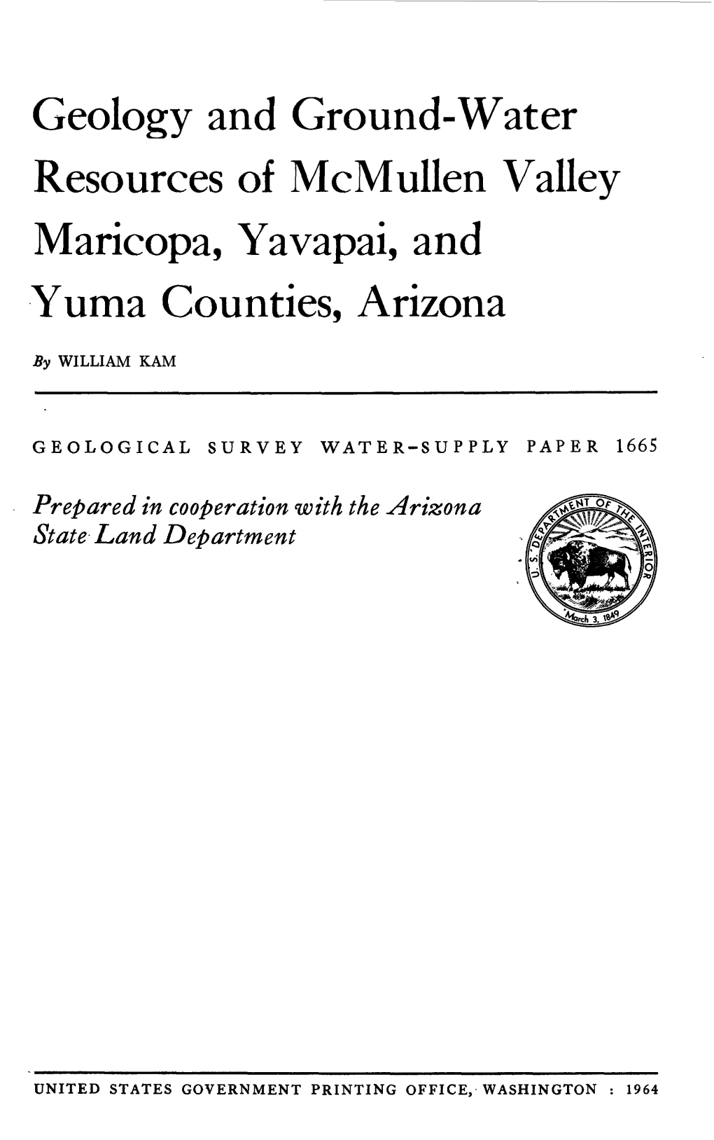 Geology and Ground-Water Resources of Mcmullen Valley Maricopa, Yavapai, and Yuma Counties, Arizona