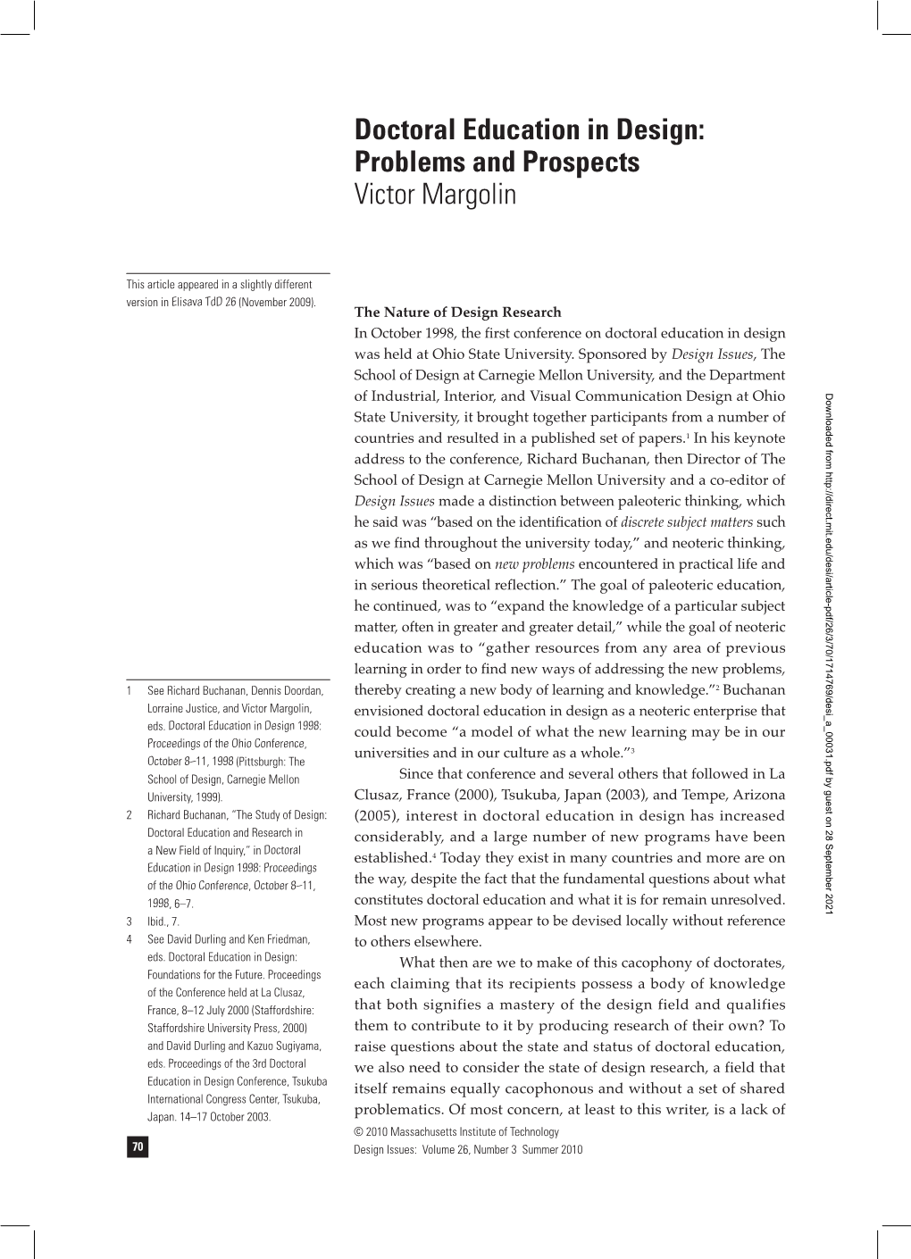 Doctoral Education in Design: Problems and Prospects Victor Margolin