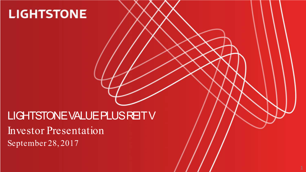 LIGHTSTONE VALUE PLUS REIT V Investor Presentation September 28, 2017